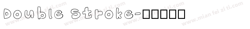 Double Stroke字体转换